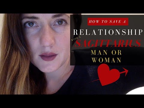 How to Save a Relationship with a Sagittarius man or Woman How to Save a Relationship with a Sagittarius man or Woman