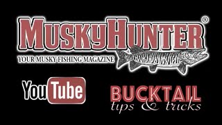Musky Hunter Magazine Bucktail Modifications with Kevin Cochran