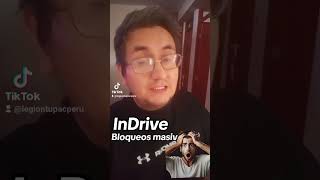 InDrive y sus bloqueos masivos