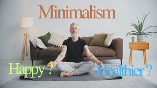 Minimalism: A Path to a Healthier, Happier Life? @futuremind11