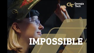 Georgia Tech | Impossible (2025 PSA)