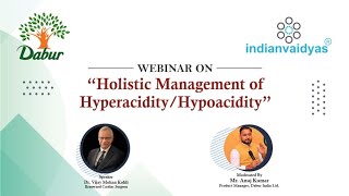 Dabur Webinar on Holistic Management of Hyperacidity/Hypo Acidity