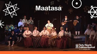 Maatasa – Tartu Youth Folklore Festival 2019