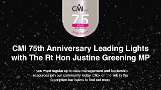 CMI 75th Anniversary Leading Lights with The RT Hon Justine Greening MP