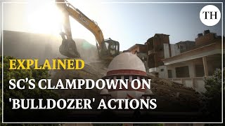 How the Supreme Court clamped down on ‘bulldozer’ demolitions | Explained