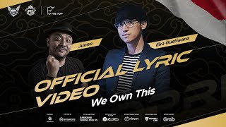 Download Lagu We Own This MV Lyric Eka GustiwanaJunno... MP3 Gratis