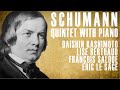 SCHUMANN | QUINTET WITH PIANO | Guy Braunstein · Daishin Kashimoto · Lise Berthaud · Jing Zhao