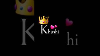 Khushi👑 Name Status #namestatus #khushi #4kstatus #trendingshorts