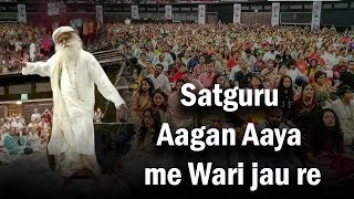 Satguru Aagan Aaya Me Wari Jau Re | SADHGURU | PARTHIV GOHIL LIVE WITH 108 SINGERS