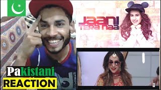 Pakistani Reaction on Jaani Tera Naa : SUNANDA SHARMA : Latest Punjabi Songs 2018