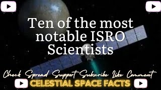 Ten of the most notable ISRO Scientists