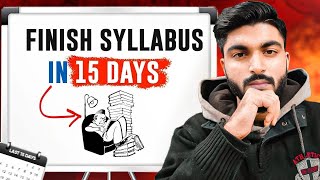 The MOST Practical ROADMAP to finish syllabus in 15 Days | Boards 2025 Special