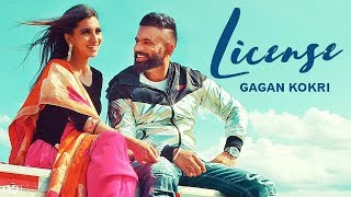 License | Gagan Kokri | New Punjabi Song | Latest Punjabi Songs 2018 | Punjabi Music | Gabruu