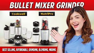 Cookwell Mixer Grinder vs NutriPro Mixer Grinder | Best Bullet Mixer Grinder in India 2024