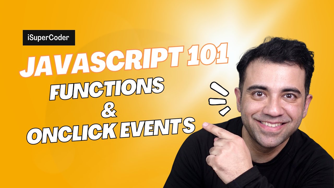 JavaScript 101 - 002 - Call A Function And Onclick Event - ISuperCoder ...