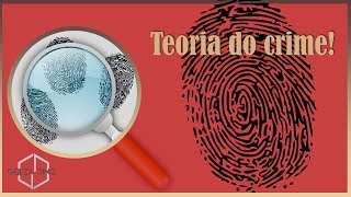 Teoria do crime | Professora Geilza Diniz