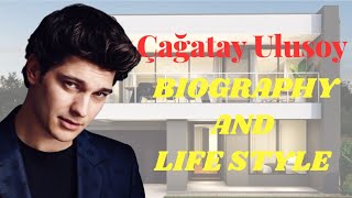 Çağatay Ulusoy Biography and Life Style | Family, Girlfriend and Age