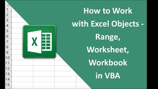 #11 How to Work with Excel Objects Range, Worksheet, Workbook in VBA