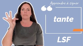 Signer TANTE en LSF (langue des signes française). Apprendre la LSF par configuration