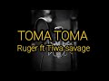 Toma Toma - Ruger & Tiwa Savage (Lyrics Video)