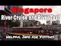 Singapore River Cruise and River Taxi 🇸🇬 – Helpful Information | Singapore Travel Guide Episode# 13