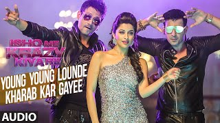 Meet Bros: Young Young Lounde Kharab Kar Gayee Full AUDIO Song | Jankee | Ishq Ne Krazy Kiya Re