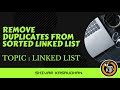 Remove duplicates from sorted linked list | By #Shivam_Kasaudhan | #Kick_The_Problem