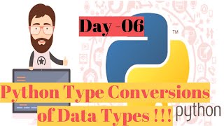 #PythonTutorials On #TypeConversions|#TypeCasting Of Data Types in Python #Day6- By Ashwath M Shetty