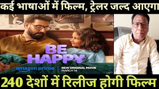 be happy trailer release date| abhishek bachchan| Amazon prime video