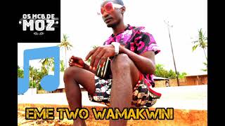 ing'oma kulikanganu --Eme two wamakwini( Official audio) OS MCB DE MOZ