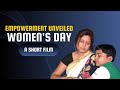 Celebrating Strength | Women's Day Short Film
