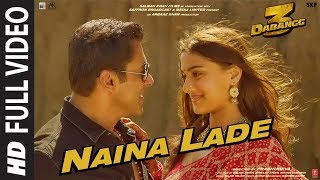 Full Video: Naina Lade | Dabangg 3 | Salman Khan, Saiee Manjrekar | Javed Ali | Sajid Wajid