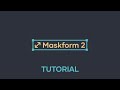 Maskform 2 for After Effects Tutorial