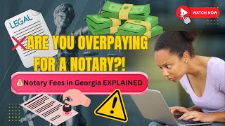 ✅ "Notary Fees in Georgia EXPLAINED! Don’t Get Overcharged!