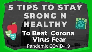 5 Tips To Stay Strong \u0026 Healthy To Beat Corona Virus Fear | COVID -19