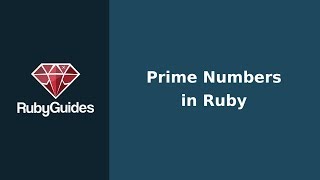 How to Find Prime Numbers With Ruby