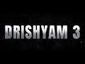 drishyam 3 official trailer ajay devgn tabu shriya saran akshay khanna drishyam 3 movie