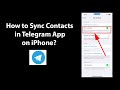 How to Sync Contacts in Telegram App on iPhone?