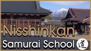 Nisshinkan Samurai School - Samurai Spirit Tourism [Samurai History]