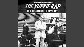 The Yuppie Rap (Long Version)