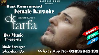 Ek Tarfa /Latest Female  Karaoke/Music Arranger -Shankar Da/Oss Music/09835049433.