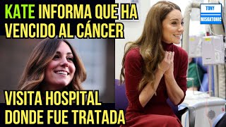 KATE MIDDLETON INFORMA QUE SU CÁNCER ESTÁ EN REMISIÓN. VISITA HOSPITAL DONDE RECIBIÓ TRATAMIENTO.