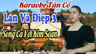 Karaoke Tân Cổ | Lan Và Điệp 3 | Song Ca Với Kim Soan | Beat Trần Huy 2021