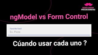 Cúal es la diferencia ? ngModel vs Form Control, lucha de titanes ! 😠😠 cúando usar cada uno ?