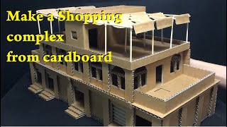 DIY A SHOPPING COMPLEX FROM CARDBOARD EASILY