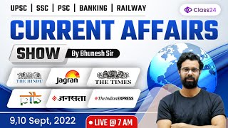 Current Affairs Show | 9,10 Sept 2022 | Daily Current Affairs 2022 by Bhunesh Sir | Class24