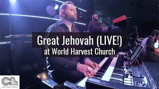 Great Jehovah [JJ Hairston] (LIVE!) at World Harvest Church // B3 Cam // Curt Buell