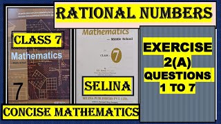 RATIONAL NUMBERS EXERCISE 2(A) QUESTIONS 1 TO 7,   CONCISE MATHEMATICS