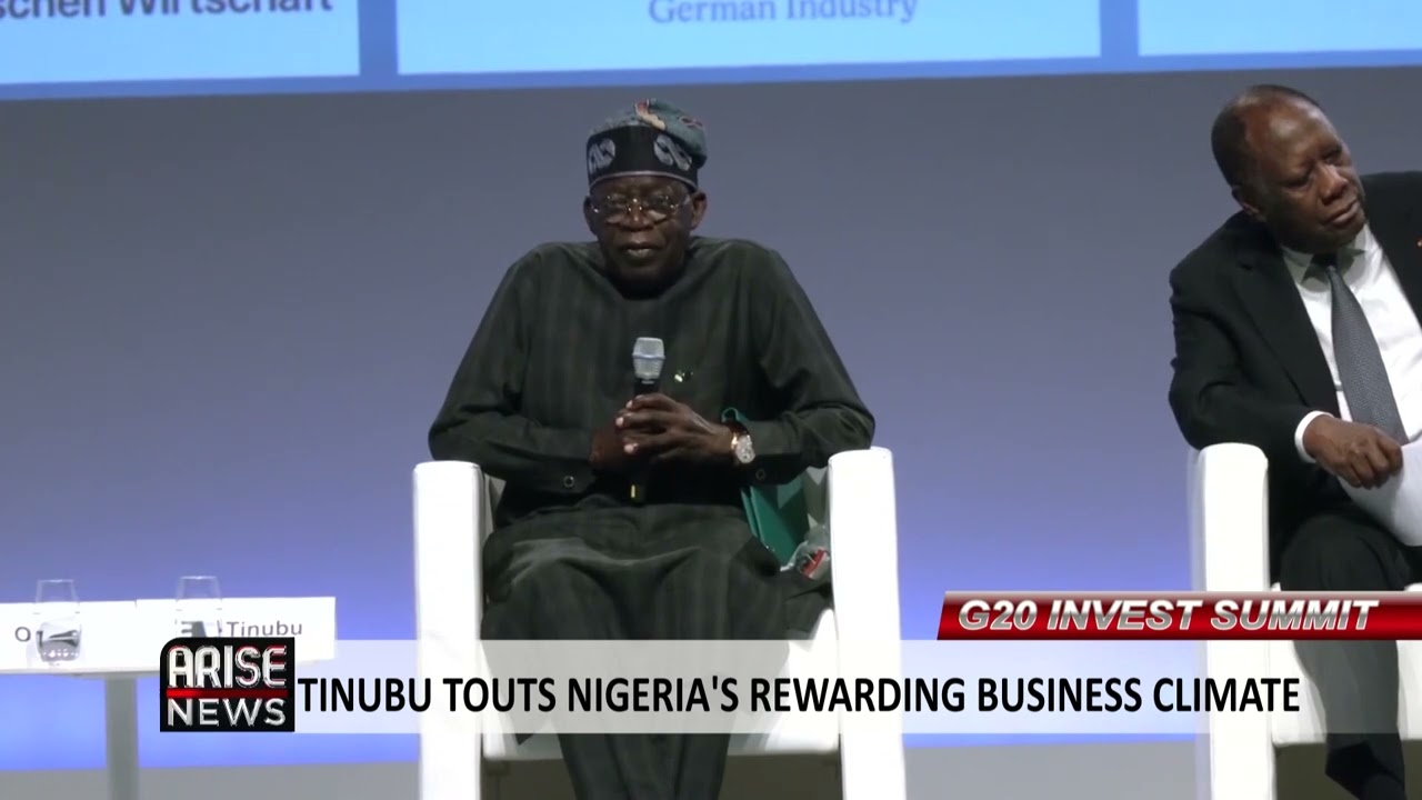 G20 INVESTMENT SUMMIT: TINUBU TOUTS NIGERIA'S REWARDING BUSINESS ...