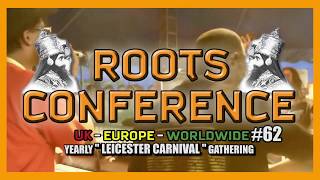 ROOTS CONFERENCE #62 LEICESTER CARNIVAL DANCE 2019